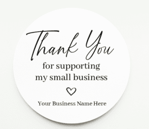 how to support a small business thank you for supporting a small business sticker