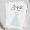Will you be my bridesmaid card