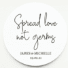 Spread Love Not Germs Fancy Script Wedding Labels